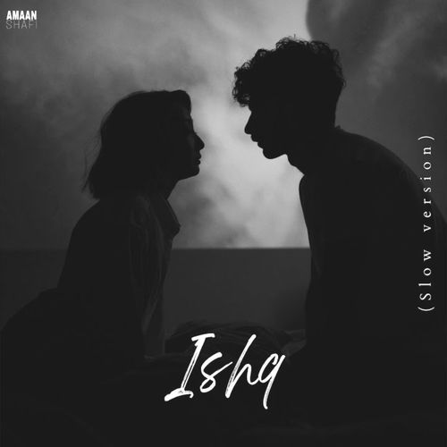 Ishq (Slow)