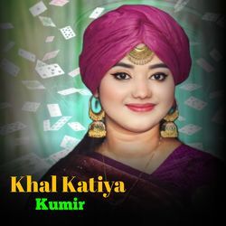 Khal Katiya Kumir