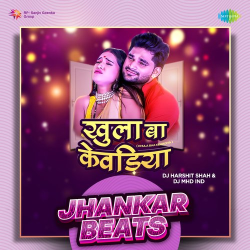 Khula Baa Kewadiya - Jhankar Beats