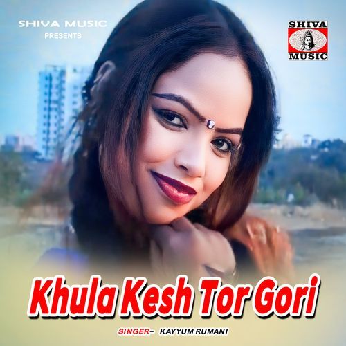 Khula Kesh Tor Gori