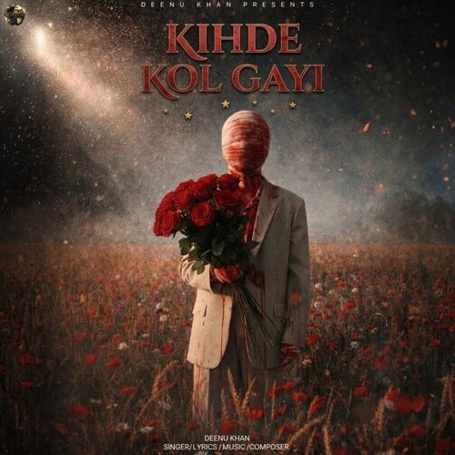 Kihde Kol Gayi