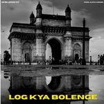 Log Kya Bolenge