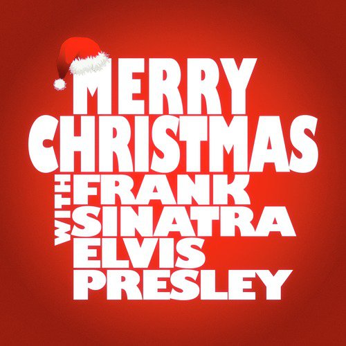 Merry Christmas with Frank Sinatra & Elvis Presley