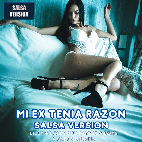 Mi Ex Tenia Razon (Salsa Version)