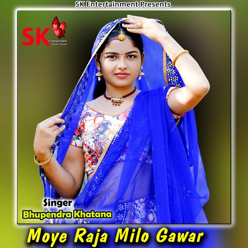 Moye Raja Milo Gawar