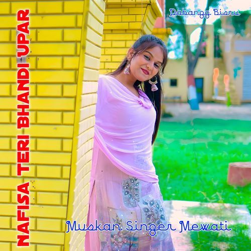 Nafisa Teri Bhandi Upar