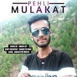 Pehli Mulakat (Original)