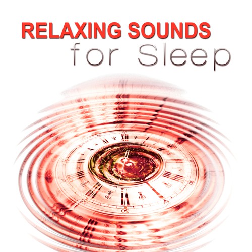 Relaxing Sounds for Sleep – Sounds of Nature, Long Sleeping Songs,Relax at Night, Massage Therapy, Deep Sleep