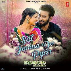 Sat Janma Da Pyar (From &quot;Je Paisa Bolda Hunda&quot;)-CQ4ZVxxvU0U