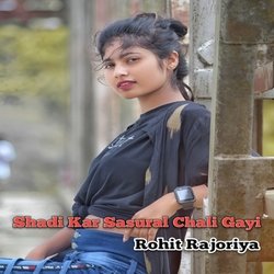 Shadi Kar Sasural Chali Gayi-BSYidRBqbX8