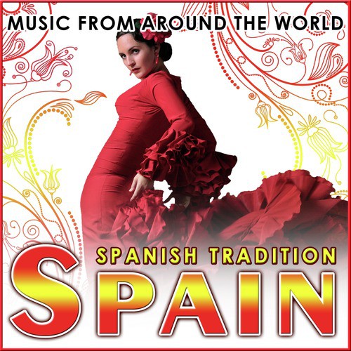 Spain. Spanish Tradition. Music from Around the World