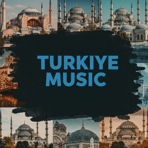 TURKIYE MUSIC