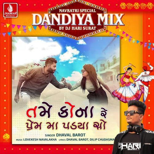 Tame Kona Re Prem Ma Padya Sho (Dandiya Mix)
