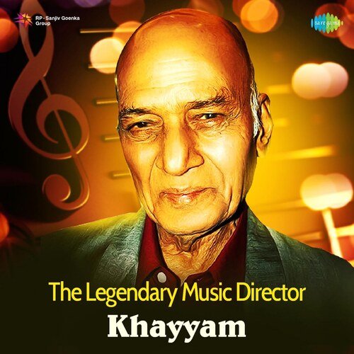 The Legendary Music Director - Khayyam
