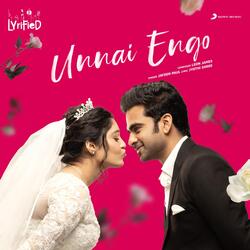 Unnai Engo (Lyrified)-GS40VENXAGM