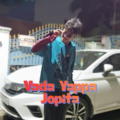 Vada Yappa Jopita