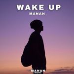 Wake Up Manan