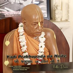 Yadi Prabhupada na Hoite-PgMheSxvQHg