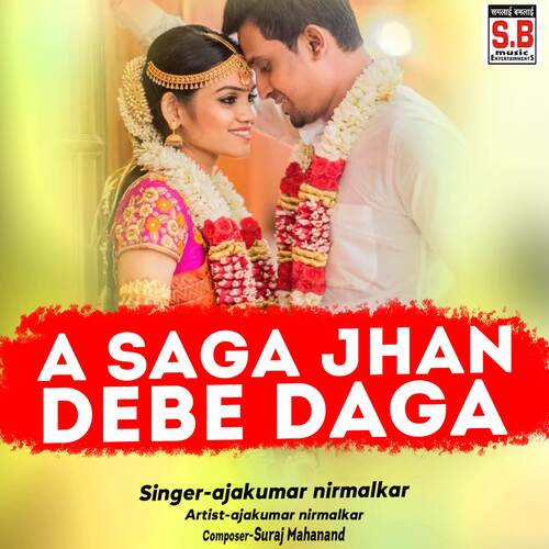 A Saga Jhan Debe Daga