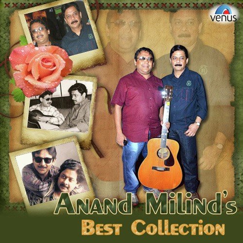 Anand-Milind's Best Collection