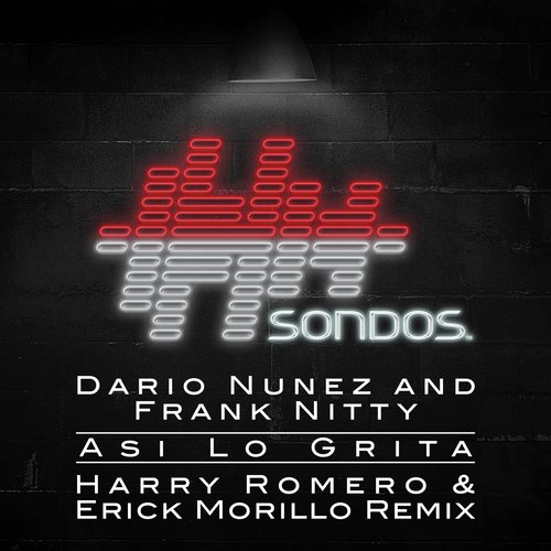 Asi Lo Grita (Harry Romero & Erick Morillo Remix)