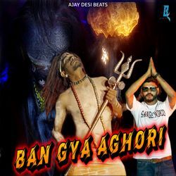 Ban Gya Aghori-NiUAXT94AV4