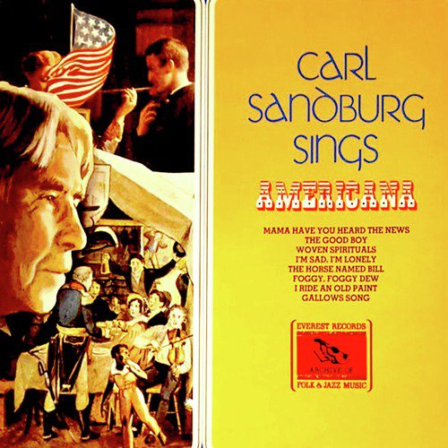 Carl Sandburg Sings Americana