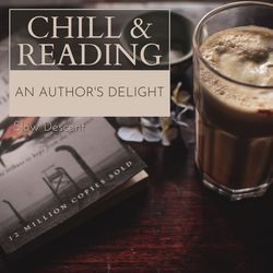 Chill & Reading - An Author's Delight