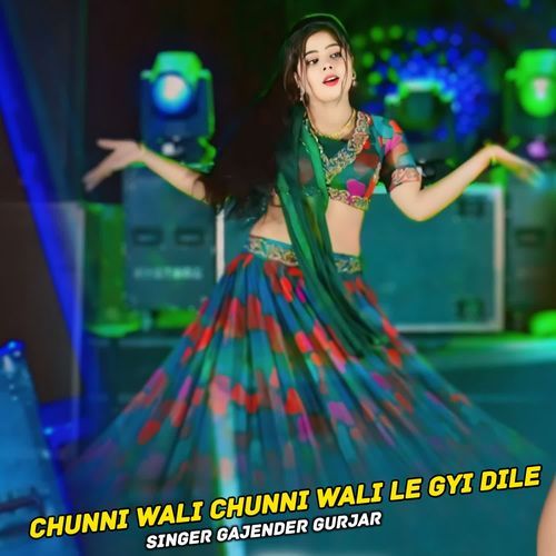 Chunni Wali Chunni Wali Le Gyi Dile