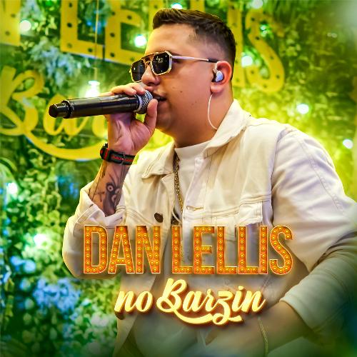 Dan Lellis no Barzin (Ao Vivo)_poster_image