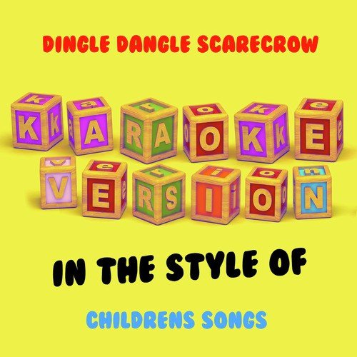 Dingle Dangle Scarecrow (In the Style of Childrens Songs) [Karaoke Version] - Single