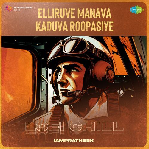 Elliruve Manava Kaduva Roopasiye - Lofi Chill