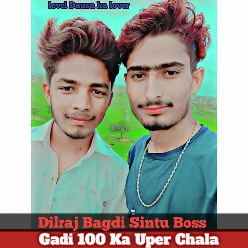 Gadi 100 Ka Uper Chala
