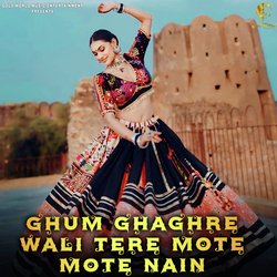 Ghum Ghaghre Wali Tere Mote Mote Nain-BytYfwQdcws