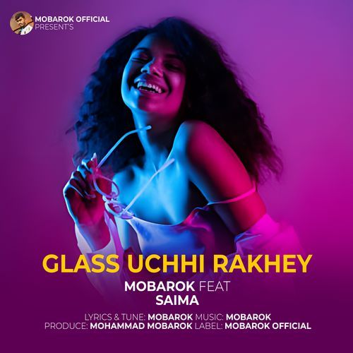 Glass Uchhi Rakhey