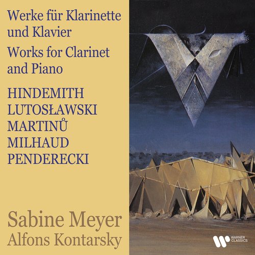 Hindemith, Lutosławski, Martinů, Milhaud &amp; Penderecki: Works for Clarinet and Piano