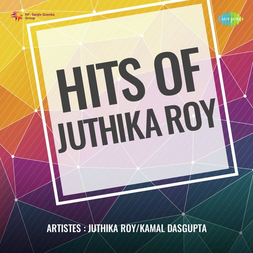 Hits Of Juthika Roy