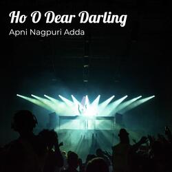 Ho O Dear Darling-NAcEWBMdW2s