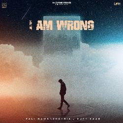 I Am Wrong-MS0-UCJdBFo