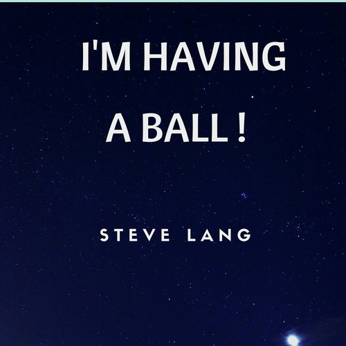 I'm Having a Ball