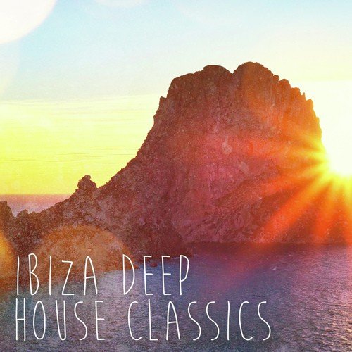 Ibiza Deep House Classics