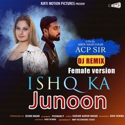 Ishq Ka Junoon Female Version Dj Mix-RydaBRF4RUI