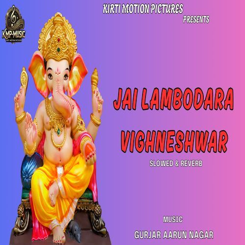 Jai Lambodara Vighneshwar Slowed & Reverb