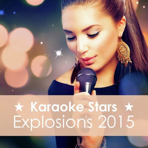 Karaoke Stars Explosions 2015