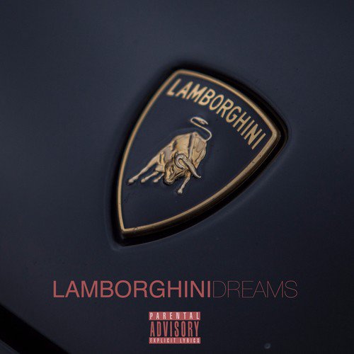 Lamborghini Dreams - Song Download from Lamborghini Dreams @ JioSaavn