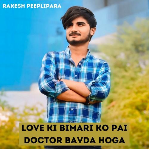 Love Ki bimari Ko Pai Doctor Bavda Hoga