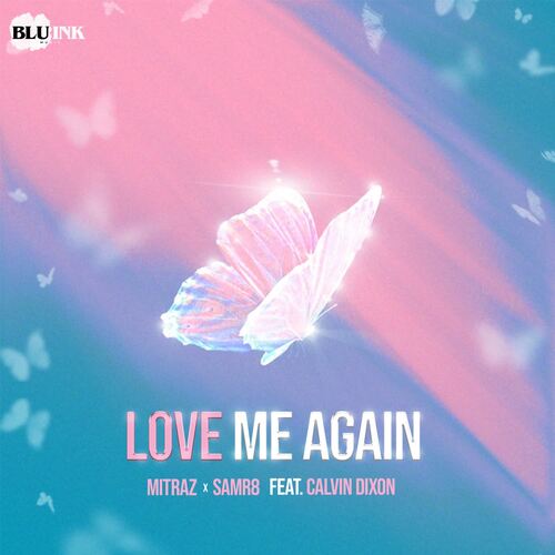 Love Me Again (feat. Calvin Dixon)