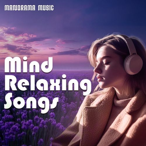 Mind Relaxing Songs
