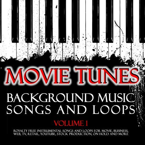 Movie Tunes Royalty Free Background Music Songs and Loops. Vol. 1. Instrumentals for TV, Video, Web & More.