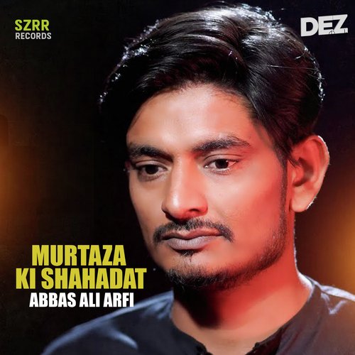 Murtaza Ki Shahadat Hui